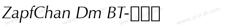 ZapfChan Dm BT字体转换